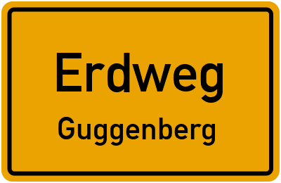 Ortsschild Erdweg Guggenberg