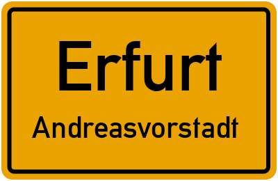 Ortsschild Erfurt Andreasvorstadt