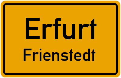 Ortsschild Erfurt Frienstedt