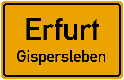 Ortsschild Erfurt Gispersleben