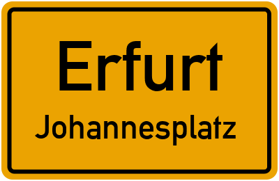 Ortsschild Erfurt Johannesplatz