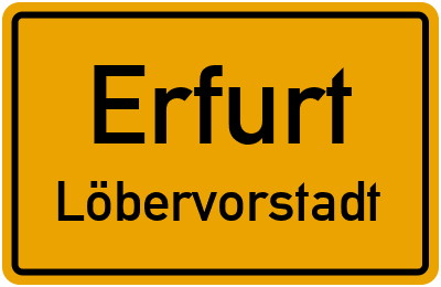 Ortsschild Erfurt Löbervorstadt