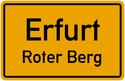 Ortsschild Erfurt Roter Berg