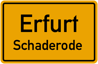 Ortsschild Erfurt Schaderode