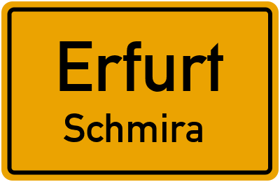 Ortsschild Erfurt Schmira