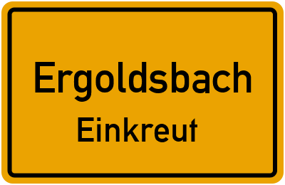 Ortsschild Ergoldsbach Einkreut