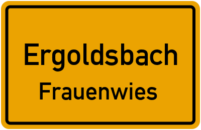 Straßenverzeichnis Ergoldsbach Frauenwies