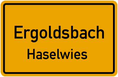 Ortsschild Ergoldsbach Haselwies