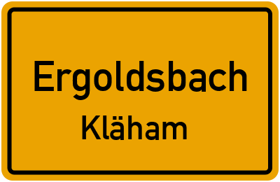 Ortsschild Ergoldsbach Kläham