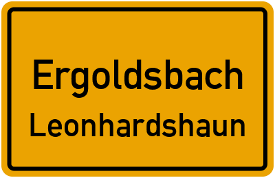 Ortsschild Ergoldsbach Leonhardshaun