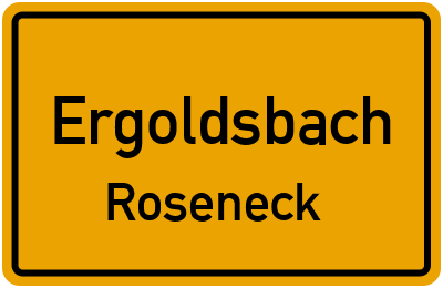 Ortsschild Ergoldsbach Roseneck