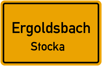Ortsschild Ergoldsbach Stocka