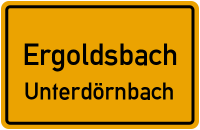 Ortsschild Ergoldsbach Unterdörnbach