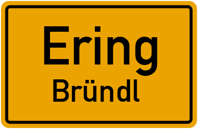 Ortsschild Ering Bründl