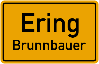 Ortsschild Ering Brunnbauer