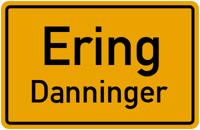 Ortsschild Ering Danninger