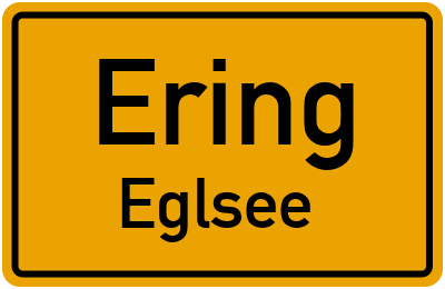 Ortsschild Ering Eglsee