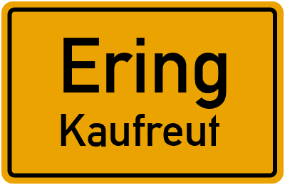 Ortsschild Ering Kaufreut