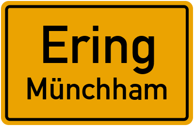 Ortsschild Ering Münchham