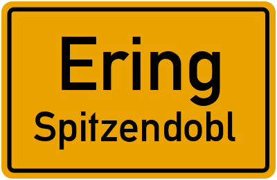 Ortsschild Ering Spitzendobl