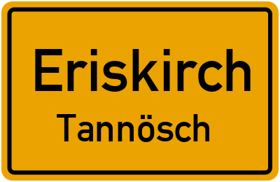 Ortsschild Eriskirch Tannösch