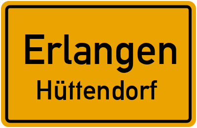 Ortsschild Erlangen Hüttendorf