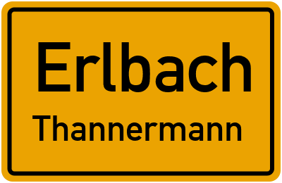 Straßenverzeichnis Erlbach Thannermann
