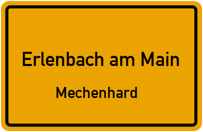 Ortsschild Erlenbach am Main Mechenhard