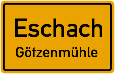 Straßenverzeichnis Eschach Götzenmühle