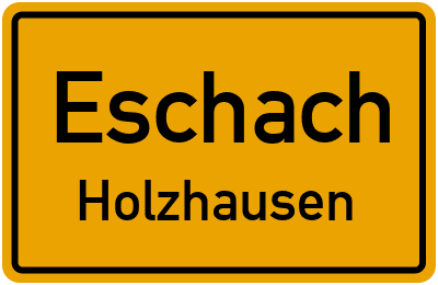 Straßenverzeichnis Eschach Holzhausen