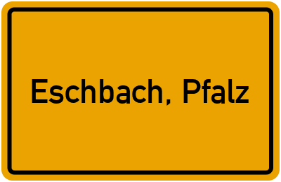 Ortsschild von Gemeinde Eschbach, Pfalz in Rheinland-Pfalz