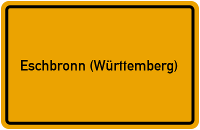 Ortsschild von Gemeinde Eschbronn (Württemberg) in Baden-Württemberg