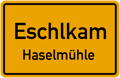 Ortsschild Eschlkam Haselmühle