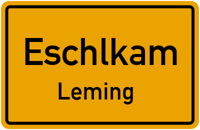 Ortsschild Eschlkam Leming