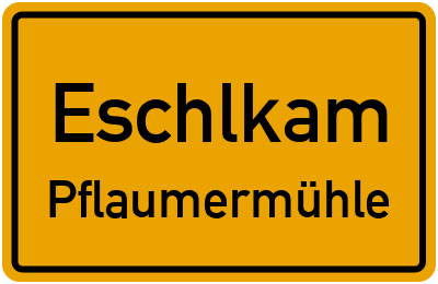 Straßenverzeichnis Eschlkam Pflaumermühle