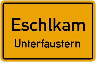 Straßenverzeichnis Eschlkam Unterfaustern