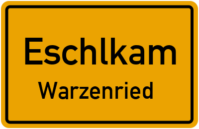 Ortsschild Eschlkam Warzenried