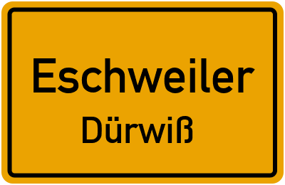 Ortsschild Eschweiler Dürwiß