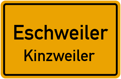 Ortsschild Eschweiler Kinzweiler