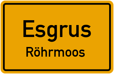 Straßenverzeichnis Esgrus Röhrmoos
