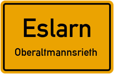 Straßenverzeichnis Eslarn Oberaltmannsrieth