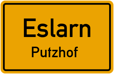 Ortsschild Eslarn Putzhof
