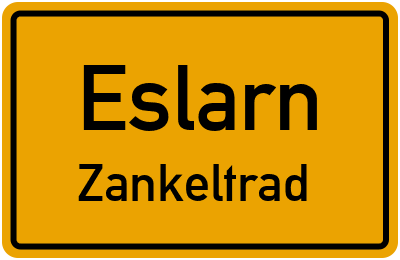 Straßenverzeichnis Eslarn Zankeltrad