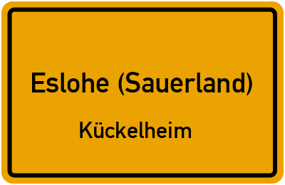 Ortsschild Eslohe (Sauerland) Kückelheim