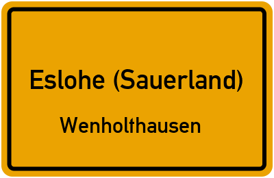 Ortsschild Eslohe (Sauerland) Wenholthausen