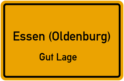 Ortsschild Essen (Oldenburg) Gut Lage
