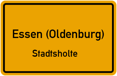Ortsschild Essen (Oldenburg) Stadtsholte