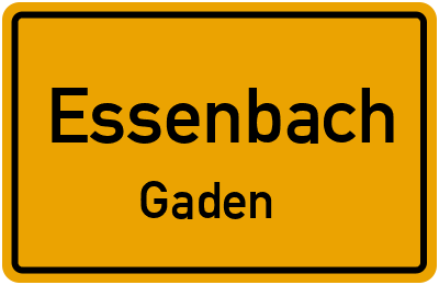 Ortsschild Essenbach Gaden