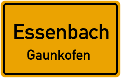 Ortsschild Essenbach Gaunkofen