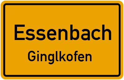Ortsschild Essenbach Ginglkofen